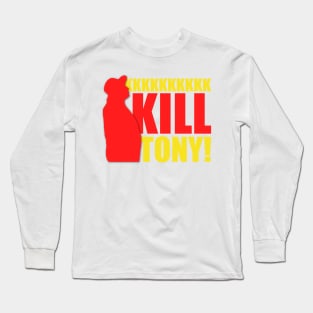 Copy of Why Would You Say That? Jared Nathan Kill Tony Fan Merch Long Sleeve T-Shirt